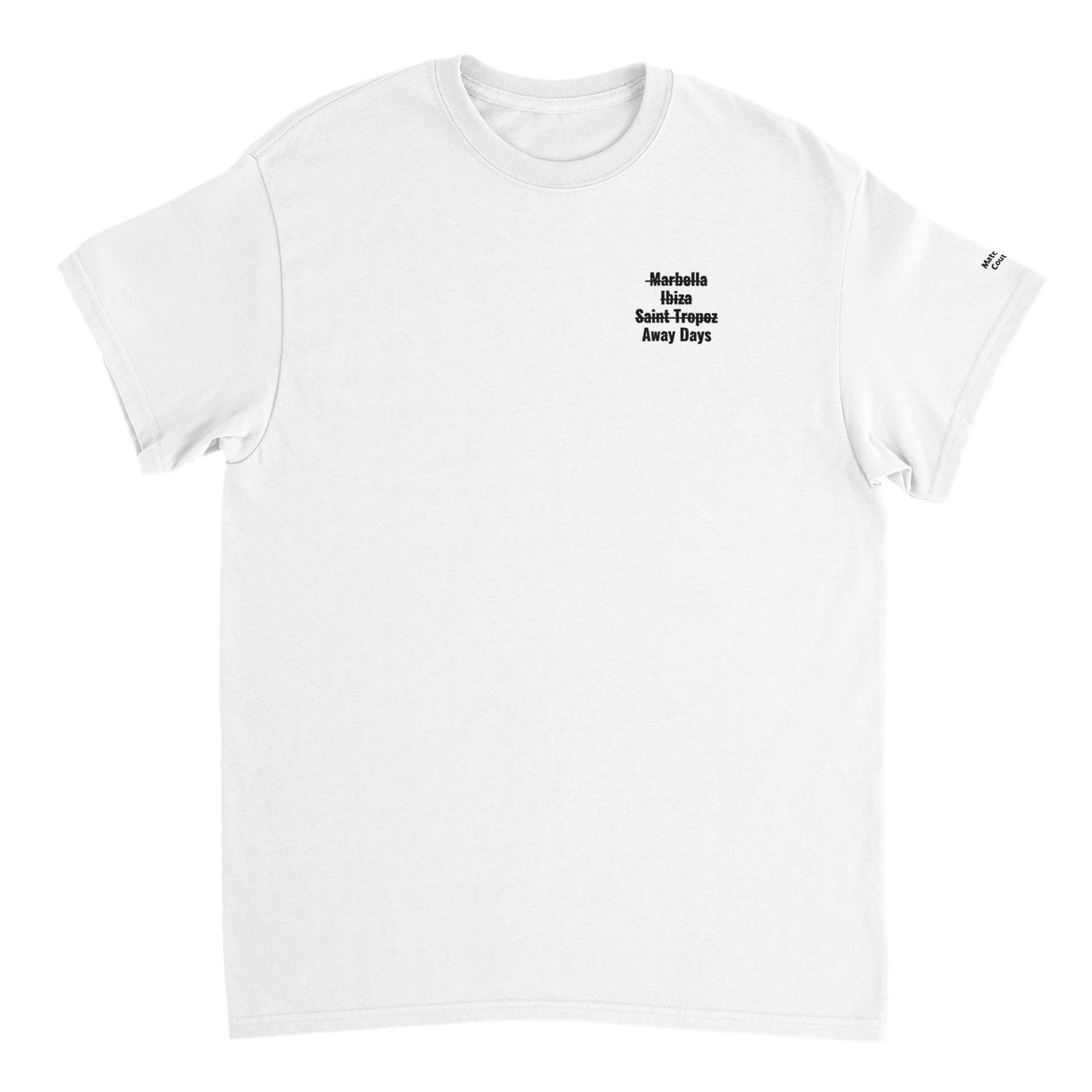 "No Holidays, Just Away Days" Embroidered Tee (White)