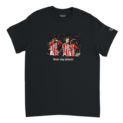 "PSV Never Stop Believin'" Tee