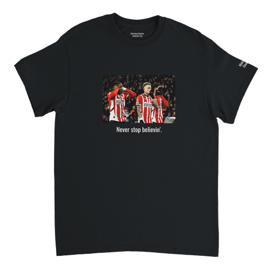 "PSV Never Stop Believin'" Tee